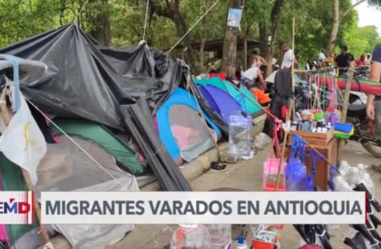 Colombia: Más de 5.000 migrantes se encuentran varados en Antioquia rumbo al Darién